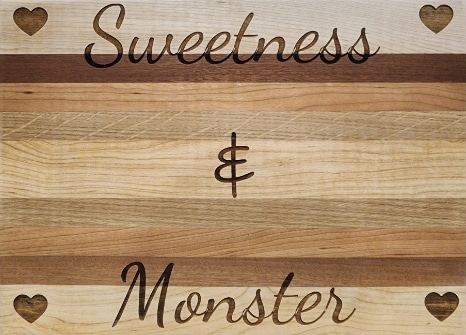 Sweetness & Monster Engraved Cutting Board
